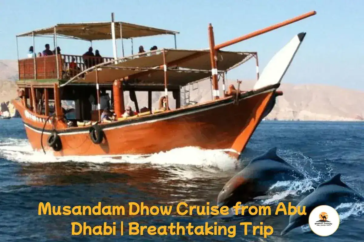 Musandam Dhow Cruise from Abu Dhabi